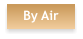 By Air